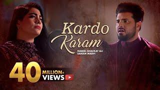Kardo Karam  Nabeel Shaukat Ali Feat. Sanam Marvi