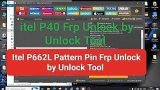 iTel P40 P662l Pattern Frp unlock One click  Itel P40 One Click unlocktool 100% working