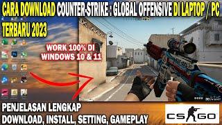 Cara Download Counter Strike Global Offensive Di Laptop Terbaru 2023  Cara Download CS GO Di Pc