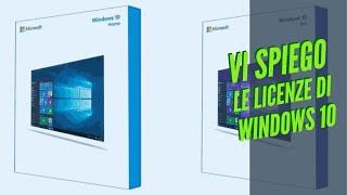 LICENZE DI WINDOWS 10 - ECCO COSA DOVETE SAPERE