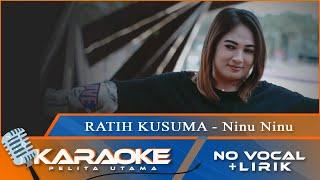 Karaoke Version Ratih Kusuma - NINU NINU  No Vocal - Minus One