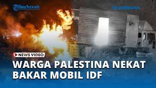 Warga Palestina Nekat Menyusup ke Markas Bakar Mobil IDF