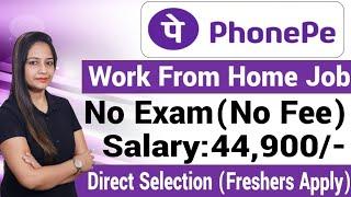 PhonePe Recruitment 2024PhonePe Vacancy 2024Work From Home Job Technical Government JobOct 2024