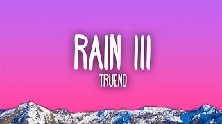 Trueno - RAIN III