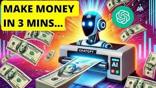 How to Make Money in 3 Mins with ChatGPT FREE Make Money Online 2024