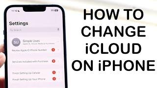 How To Change iCloud Account On iPhone 2024