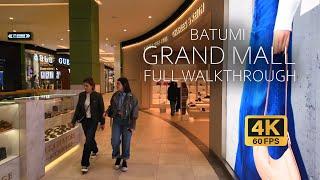 Walking in GRAND MALL Batumi 2024  Batumi shopping center walkthrough 4K 60 FPS