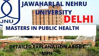 JAWAHARLAL NEHRU UNIVERSITY DELHI MASTERS IN PUBLIC HEALTH #MPH#JNUDELHI#