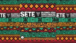 BLONDISH Francis Mercier Amadou & Mariam - Sete Original Mix