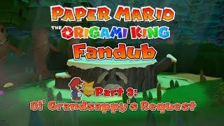 PAPER MARIO The Origami King Fandub - Part 3 Ol Grandsappys Request 2023