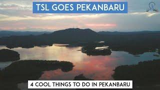 4 Cool Things To Do In Pekanbaru