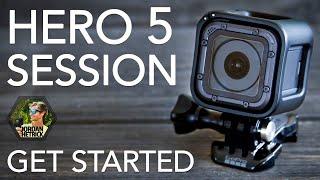 GoPro HERO 5 SESSION Tutorial How To Get Started