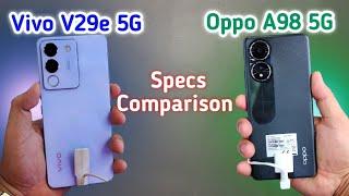 Vivo V29e 5G VS Oppo A98 5G  side by side specs comparison 