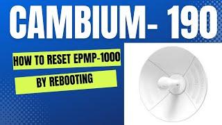 Cambium Radio Reset by Reboot also known as power sequence