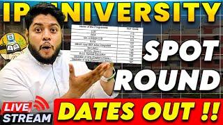 IP University Spot Round DATES OUT  Important Dates And Instruction 