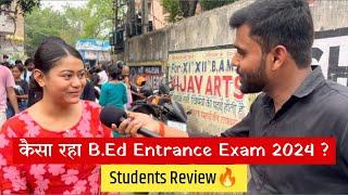 बिहार B.Ed Entrance 25 जून Exam ReviewBihar B.Ed Exam Analysis Today @TeachersAdda247