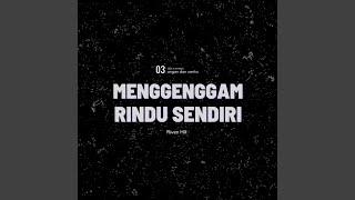 Menggenggam Rindu Sendiri