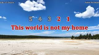 This World is not my Home - Key of F Guitar Accompaniment
