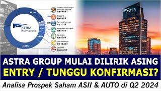 Astra & Investor Burj Khalifa Investasi Besar Di IKN Saham ASII AUTO Diincar Investor Asing?