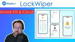 Unlock your iOS Passcode or iCloud with iMyFones LockWiper