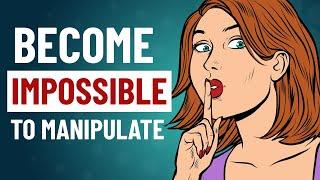 How to Become Impossible to Manipulate