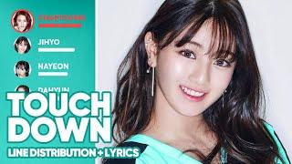 TWICE - Touchdown Line Distribution + Lyrics Color Coded PATREON REQUESTED