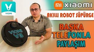 XIAOMI ROBOT SUPURGE  VIOMI V3 BASKA TELEFONLA PAYLASMA  ROBOT SUPURGE PAYLASIMI  2023