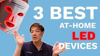 The 3 Best At-Home LED Devices  Dr Davin Lim