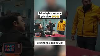 Arkadaşları satınca şok oldu  #mustafakaradeniz #shorts