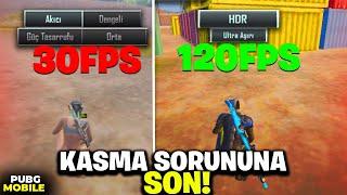 HERKES 120 FPS OLACAK  KASMA SORUNU %100 ÇÖZÜMÜ PUBG MOBİLE