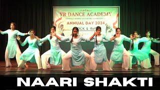 Naari Shakti Dance  Womens Day Special  Women Empowerment   YR Dance Academy Annual Day 2024