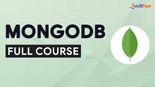 MongoDB Course  MongoDB Tutorial  MongoDB For Beginners  MongoDB Full Course  Intellipaat