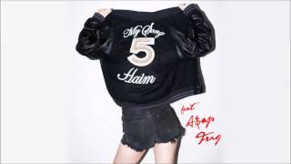 HAIM feat. A$AP Ferg  - My Song 5 Audio