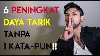 6 Peningkat Daya Tarik Tanpa 1 Kata-Pun PSIKOLOGIS