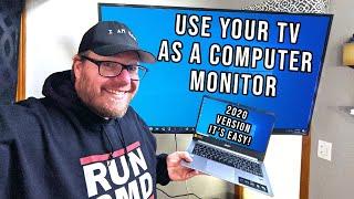 How to Use Your TV as a Computer Monitor - Updated 2020