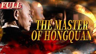 【ENG SUB】The Master of Hongquan  ActionMartial Arts  China Movie Channel ENGLISH