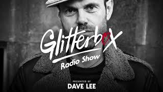 Glitterbox Radio Show 225 presented by Dave Lee