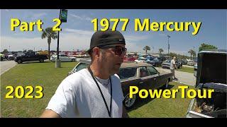 Part 2 Power Tour 2023 1977 Mercury Wagon