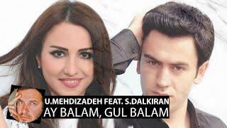Uzeyir Mehdizadeh feat. Sevcan Dalkiran - Ay Balam Gul Balam2020 Smoke Edition