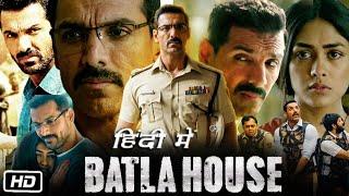 Batla House Full HD Movie  John Abraham  Mrunal Thakur  Ravi Kishan  Story Explanation