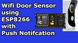 ESp8266 Home Automation Wifi Door sensor with Android Push NotificationIOT