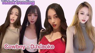 Cowboy - DJxiaoke  美女视频  抖音热门  Tiktok trending