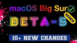 macOS BIG SUR BETA 5 - WHATS NEW REVIEW  10+ NEW CHANGES