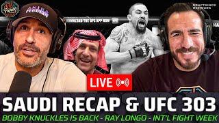  UFC Saudi Arabia Recap - Robert Whittaker Is Back - UFC 303 Thoughts with Ray Longo  A&F. 495