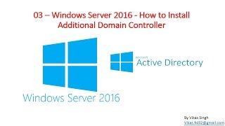 03 – Windows Server 2016  - How to Install Additional Domain Controller