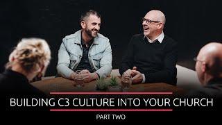 Building C3 Culture Into Your Church - Part Two - Masterclass Roundtable