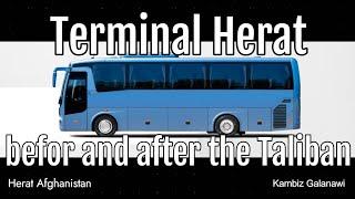 Terminal Herat befor and after the Taliban ترمینال هرات قبل و بعد از طالبان