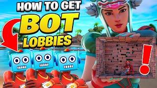 How To Get BOT LOBBIES in Fortnite Chapter 4 Fortnite Bot Lobby Tutorial