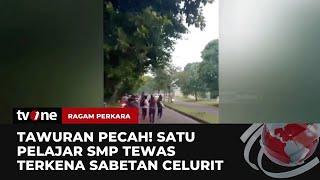 Video Amatir Tawuran Dua Kelompok Pelajar Satu Orang Tewas  Ragam Perkara tvOne