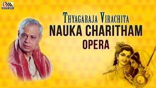 Thyagaraja Virachita Nauka Charitham Opera  Dr.Nookala Chinna Satyanarayana